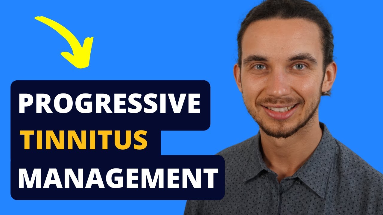 Progressive Tinnitus Management